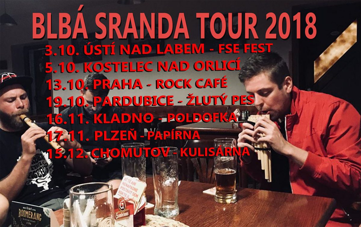 Blbá Sranda Tour 2018